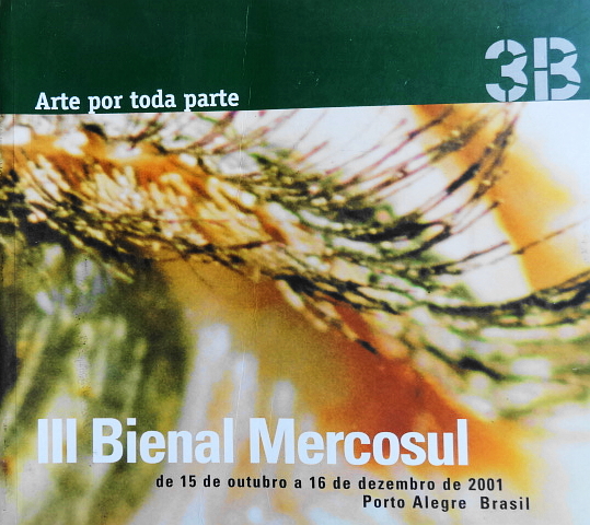 III Bienal Mercosul Arte Por Toda Parte Catálogo de