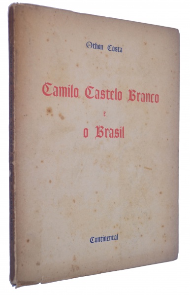 Opúsculo Camilo Castelo Branco e o Brasil de Othon Co