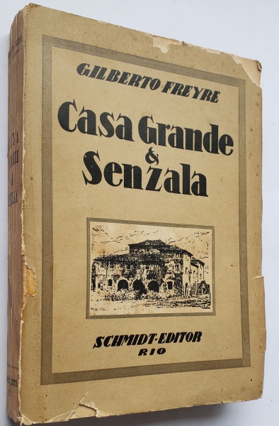 Casa Grande E Senzala De Gilberto Freyre A Edi O E