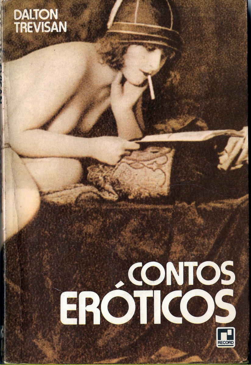 TREVISAN, Dalton (1925 - ) - Contos Eróticos . Rio de Janeiro: Re