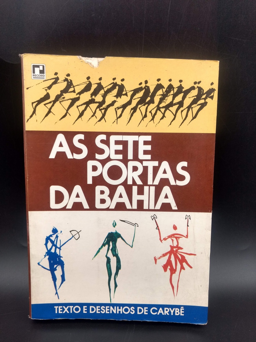 As Sete Portas da Bahia, texto e desenhos de Carybé, pr