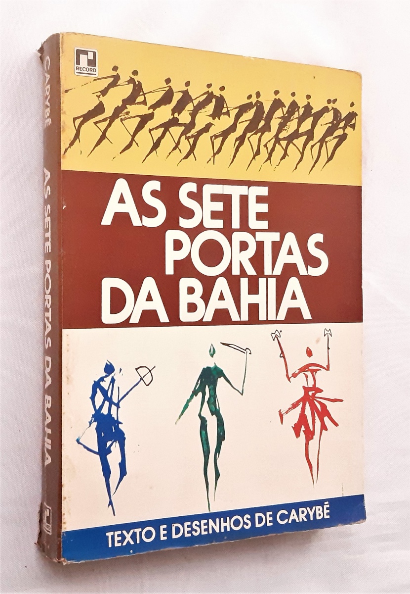 Livro As Sete Portas da Bahia. Texto e desenhos de Cary
