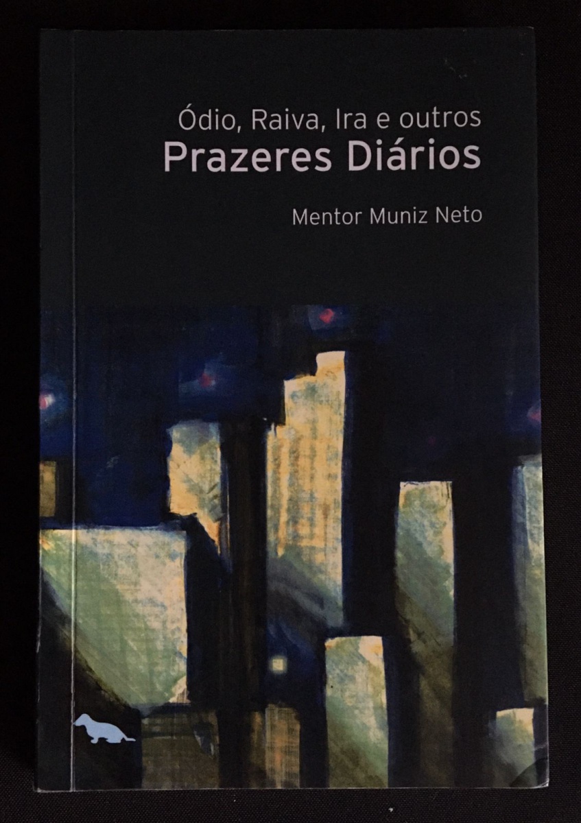 Livro Ódio Raiva Ira E Outros Prazeres Diários Me