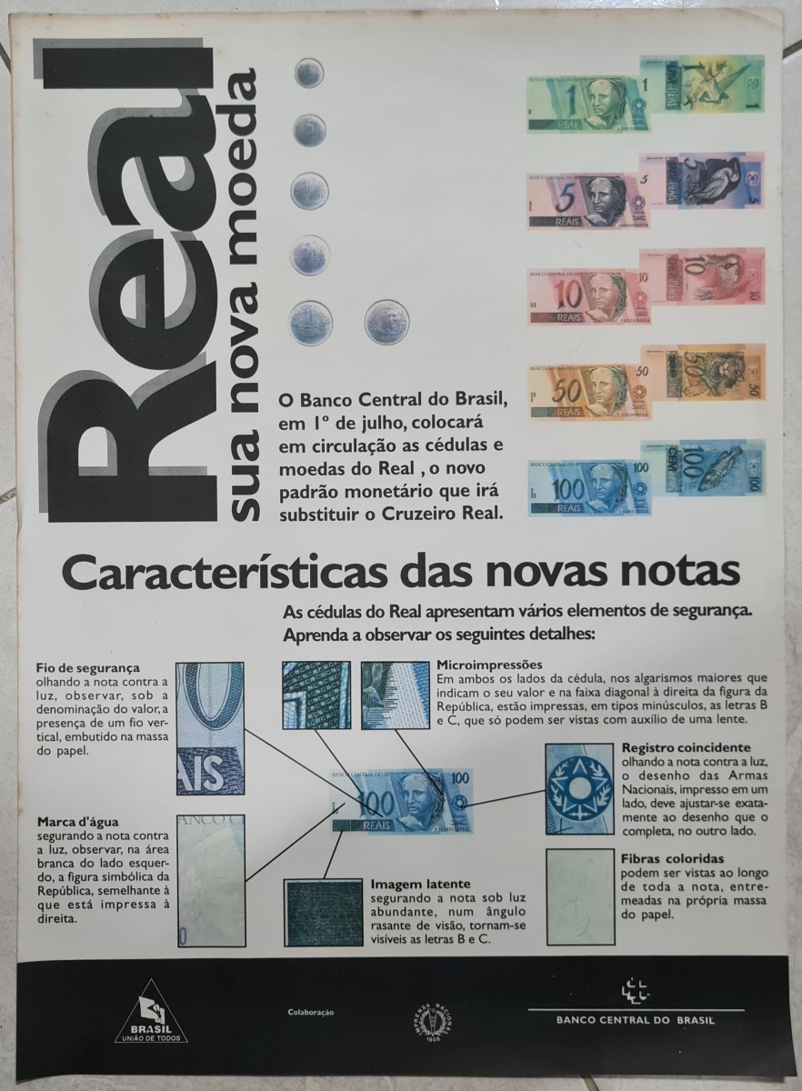 Brasil - belo folder informando as características das novas notas do real que substituirão o cruzeiro real bem como sua segurança, emitido pelo Banco Central. Mede 46x64 cm. Bom para emoldurar e decorar seu escritório ...