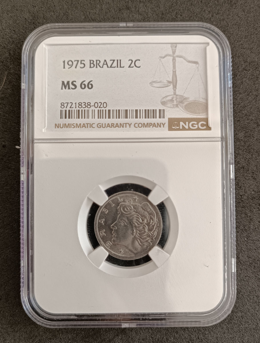 BRASIL - 2 CENTAVO 1975 - MS66 -  PEÇA ENCAPSULADA E GRADUADA PELA NGC