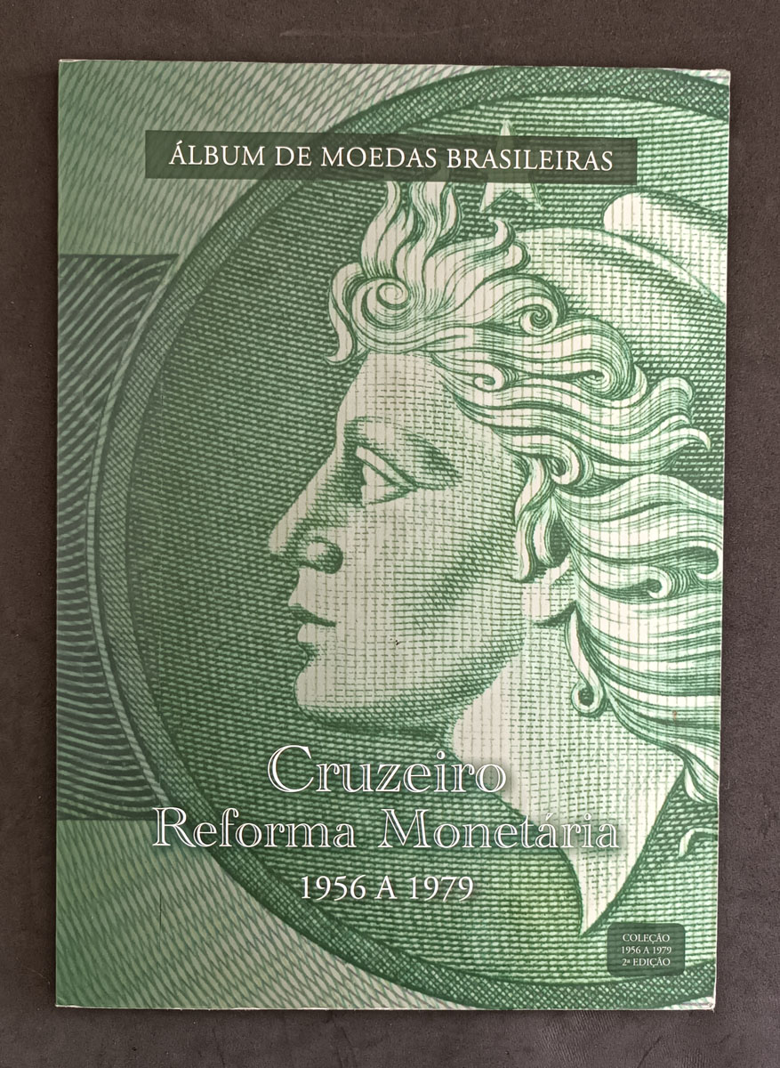 BRASIL - ALBUM COMPLETO DE MOEDAS BRASILEIRAS 1956 A 1979 - CRUZEIRO /REFORMA MONETARIA