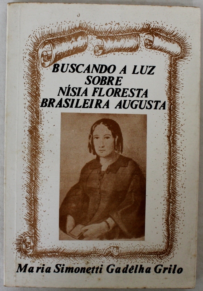 Livro `Buscando a luz sobre Nísia Floresta Brasileira A