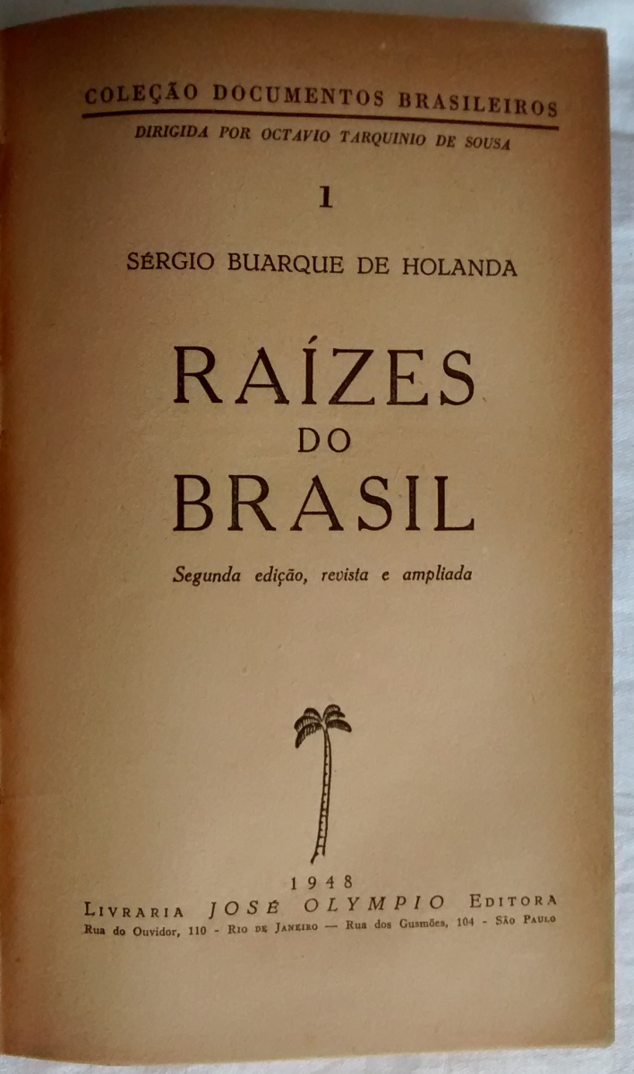 Raízes do Brasil by Sérgio Buarque de Holanda Raízes do Brasil by Sérgio Buarque de Holanda
