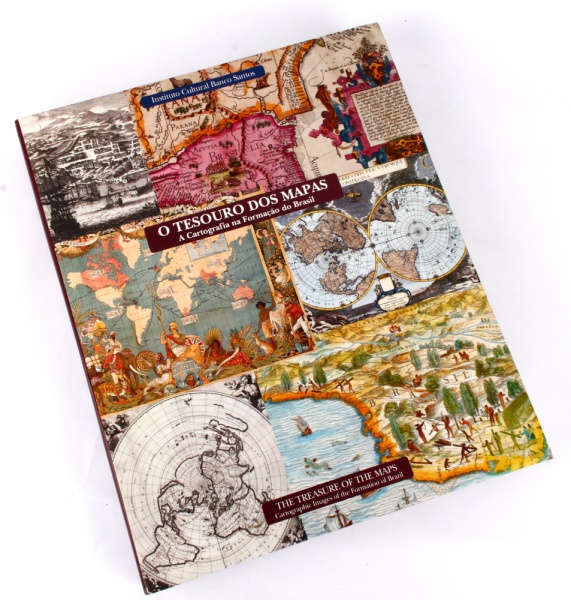 O Tesouro Dos Mapas: A Cartografia na Formacao do Brazil/The Treasure of  the Maps: Cartographic Images of the Formation of Brazil