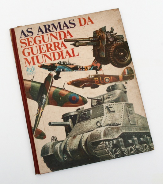 Livro As Armas Da Segunda Guerra Mundial 1966 Editor