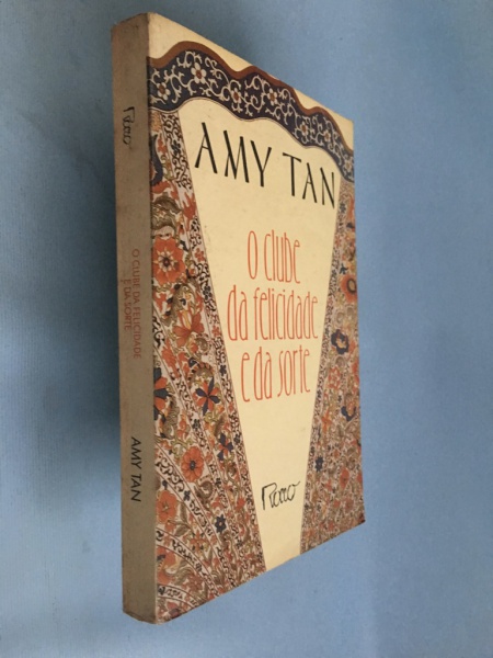 O Clube da Felicidade e da Sorte - Amy Tan 