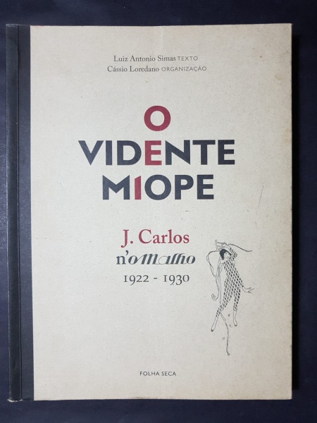 Livro O Vidente Míope (1922/1930) No Malho J. Carlos
