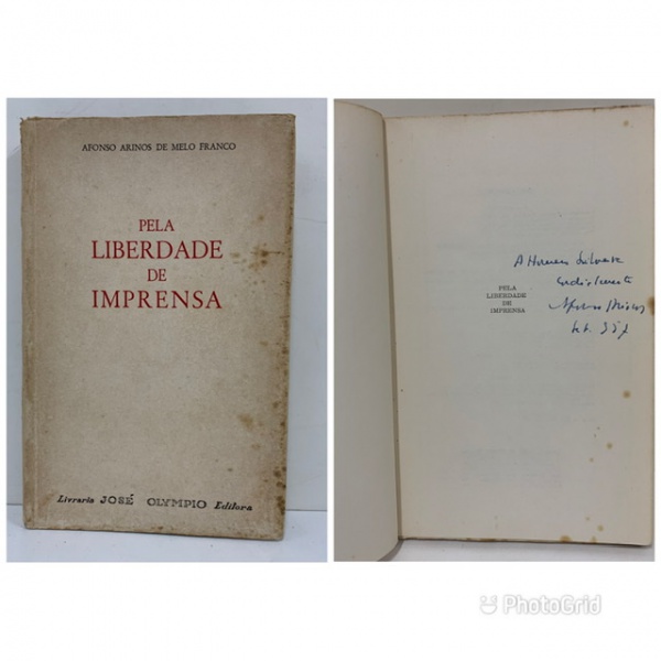 FRANCO, Afonso Arinos de Melo. PELA LIBERDADE DE IMPR FRANCO, Afonso Arinos de Melo. PELA LIBERDADE DE IMPR