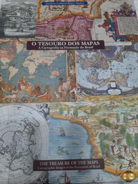 O Tesouro Dos Mapas: A Cartografia na Formacao do Brazil/The Treasure of  the Maps: Cartographic Images of the Formation of Brazil