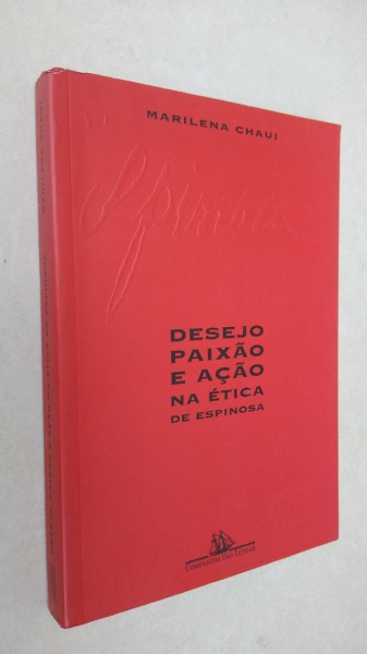 PDF) Chauí, Desejo, paixão e ação na ética de Espinosa completo