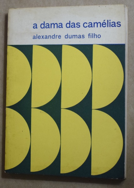 Trecho do livro A Dama das Camélias de Alexandre Dumas Filho