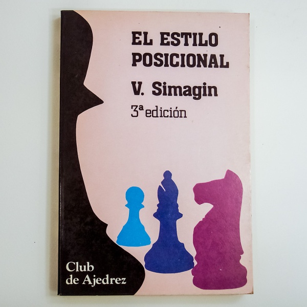LIVRO DE XADREZ - EL ESTILO POSICIONAL - V. SIMAGIN