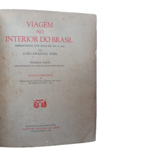 Livro- Viagem no Interior do Brasil- Empreendida nos an