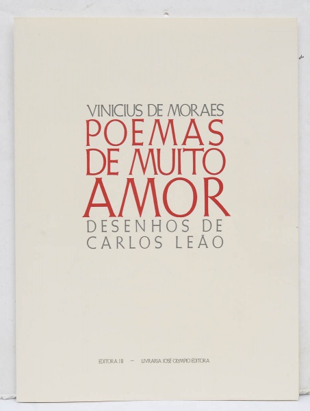 VINICIUS DE MORAES. Poemas de muito amor. Desenhos de C