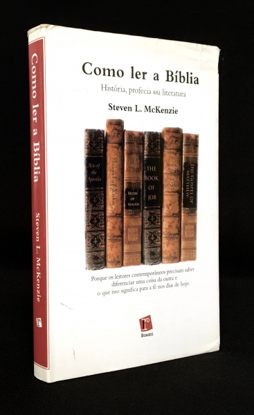 livro- Como Ler a Bíblia: História. Profecia ou Literat