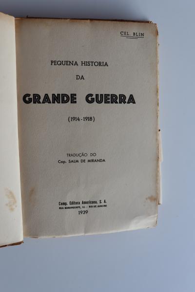 Pequena História da Grande Guerra 1914 - 1918 ( com ma