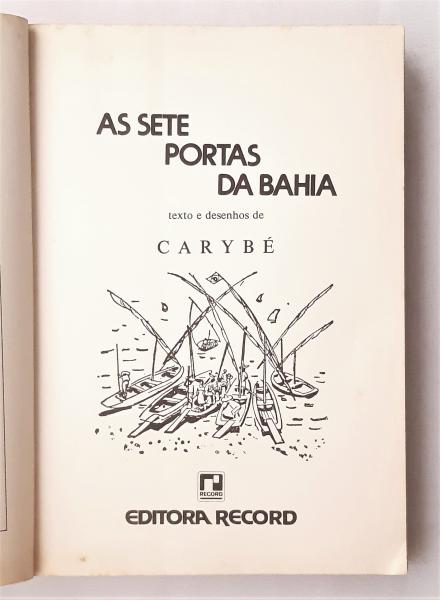Livro As Sete Portas da Bahia. Texto e desenhos de Cary
