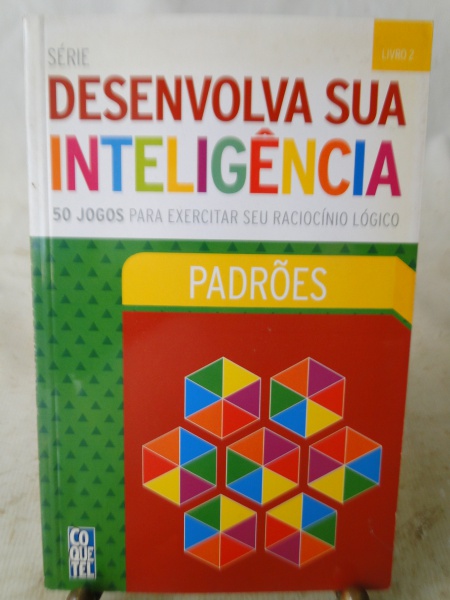 200 Jogos Para Exercitar Seu Raciocínio Lógico - Coleção Desenvolva Sua  Inteligência