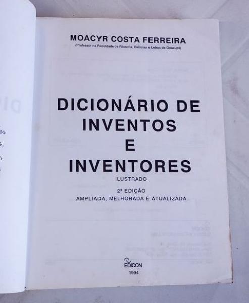 LIVRO: DICIONÁRIO DE INVENTOS E INVENTORES, de MOACYR C