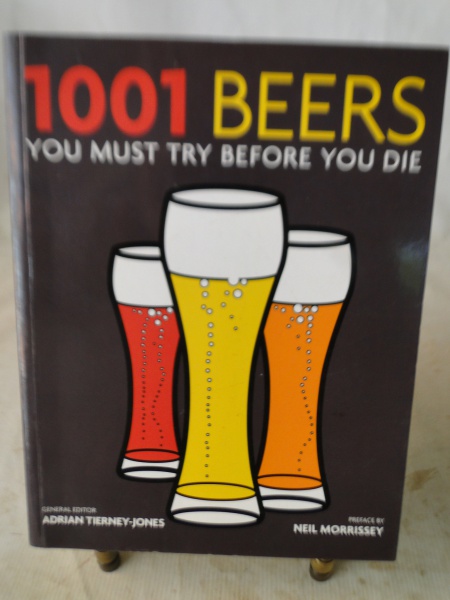 1001 BEERS YOU MUST TRY BEFORE YOU DIE - ADRIAN TIERNEY