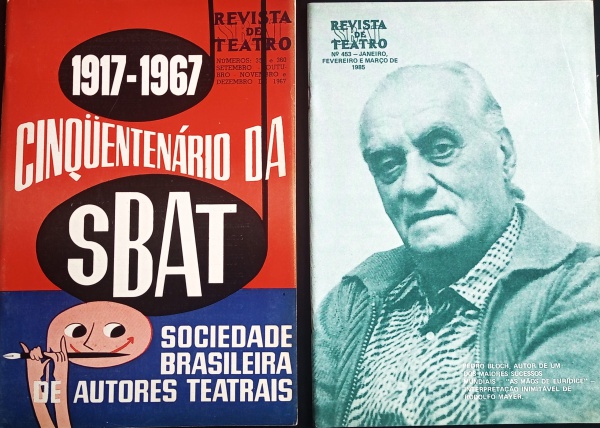 REVISTA (2) REVISTA DE TEATRO  SBAT SOCIEDADE BRASILEIRA DE AUTORES TEATRAIS - ANOS 1967 ( CENTENÁRIO DA SBAT 1917-1967) E 1985  - N.º 359/360 E 453 - CONSERVADAS