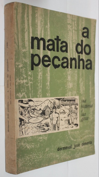 PDF) A Mata do Peçanha: Sua Historia e Sua Gente - Dermeval José Pimenta