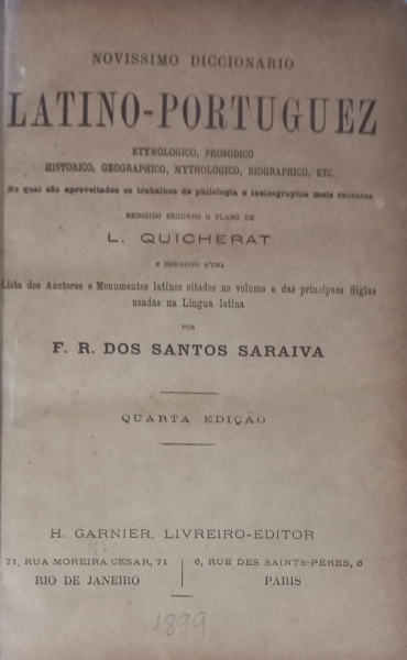 NOVISSIMO DICCIONARIO LATINO-PORTUGUEZ, redigido segundo o plano de L. QUICHERAT. 4ª edição.