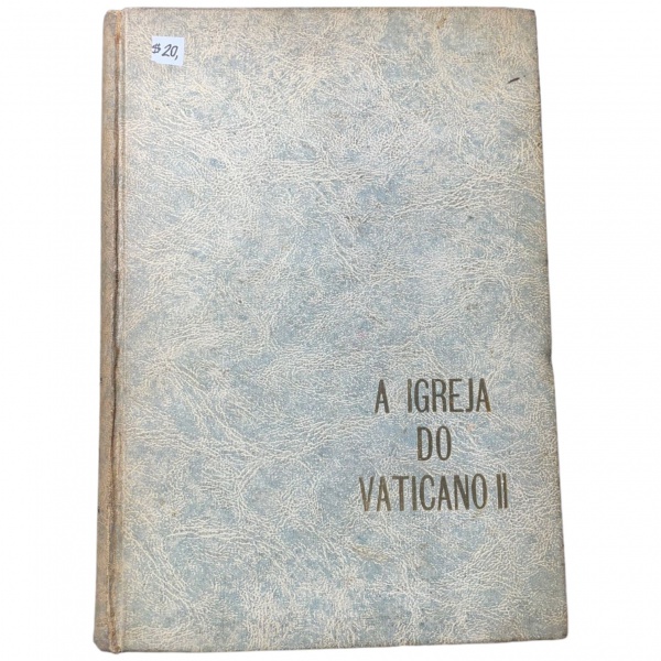 A Igreja do Vaticano II (1965) Org de Frei Guilherme Ba