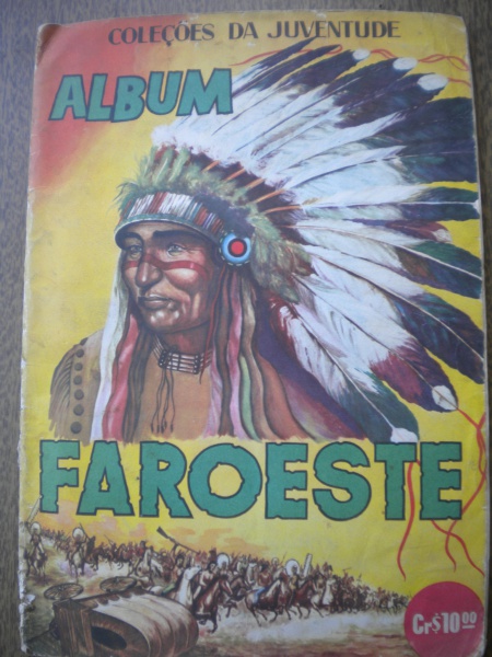 202 - Álbum de Figurinhas - ÁLBUM FAROESTE - COLEÇÃO DA JUVENTUDE - Ano 1959 - Editora Editormex - F