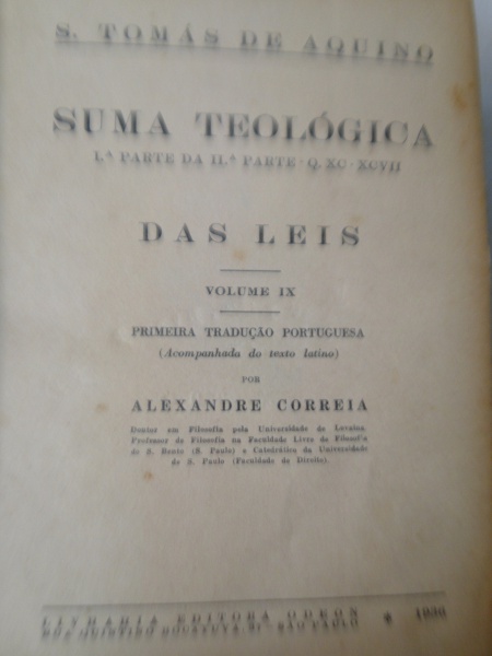 LIVRO COLEÇÃO PARTICULAR: SUMA TEOLÓGICA - Vol IX: DAS LEIS (EXEMPLAR N 0349, 1936, 116pg) / Vol XI