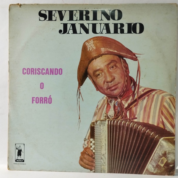 Álbum: Coriscando O Forró | Código: PILP - 8008 | Artista(s): Severino Januário | Ano: 1978 | Es