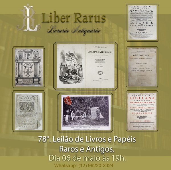 78º Leilão de Livros e Papéis Raros e Antigos - Liber Rarus - 9 de maio de 2024 - 19h00