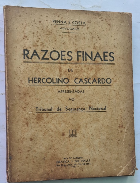RAZÕES E FINAES de Hercolino Cascardo, apresentadas ao Tribunal de Segurança Nacional, de Penna e Co