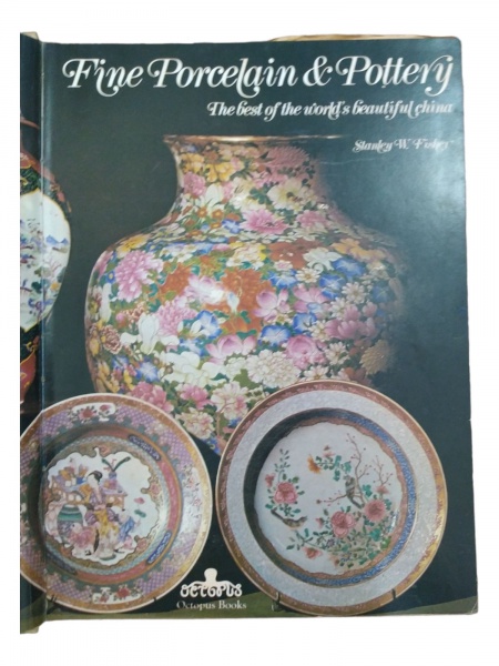 FINE PORCELAIN & POTTERY "The Best of the World's Beautiful China".  tanley W. Fisher .