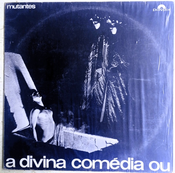 LP MUTANTES "A DIVINA COMÉDIA HUMANA OU ANDO MEIO DESLIGADO". Álbum originalmente lançado em