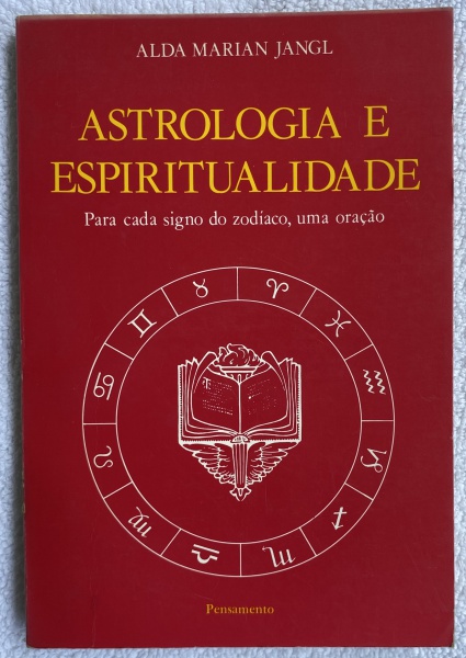 ASTROLOGIA E ESPIRITUALIDADE: PARA CADA SIGNO DO ZODÍACO, UMA ORA