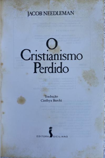 O CRISTIANISMO PERDIDO