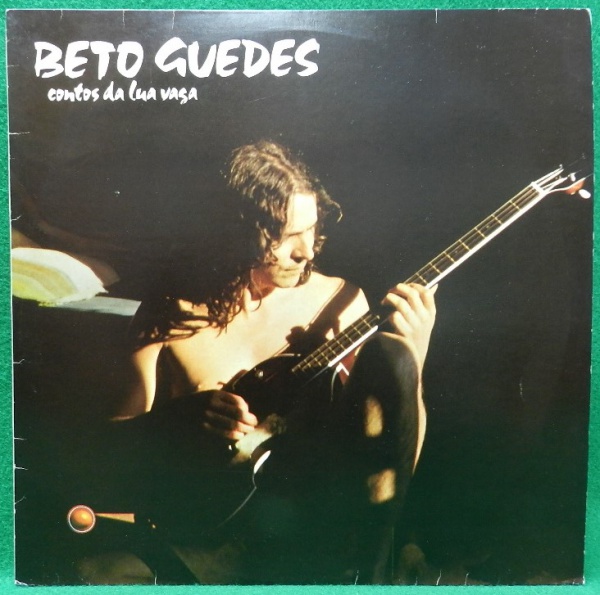 Contos da Lua Vaga ( Beto Guedes - Álbum Contos da Lua Vaga