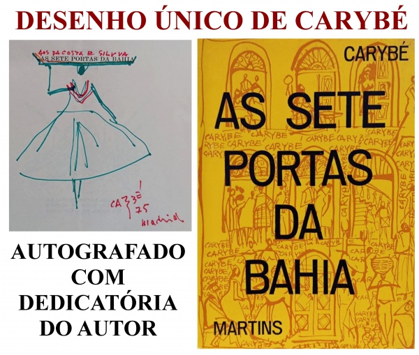 CARYBÉ, Hector. AS SETE PORTAS DA BAHIA. São Paulo: Mar