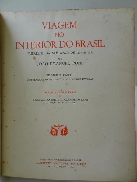 LIVRO: VIAGEM NO INTERIOR DO BRASIL: empreendida nos an