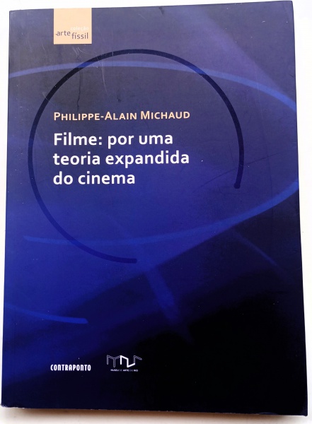 FILME: POR UMA TEORIA EXPANDIDA DO CINEMA