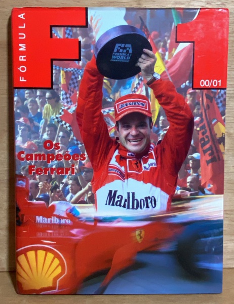 LIVRO - Fórmula 1 - 00/01  - Os Campeões Ferrari - 2000 - capa dura - 2004 - ilustrado - em  bom  es