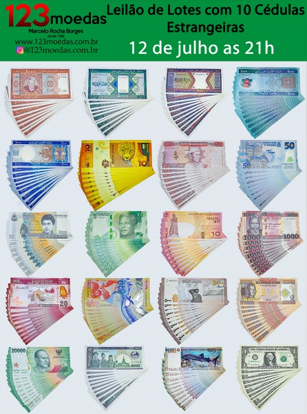Leilão de Lotes com 10 Cédulas Estrangeiras - Dia 12 de julho as 21h