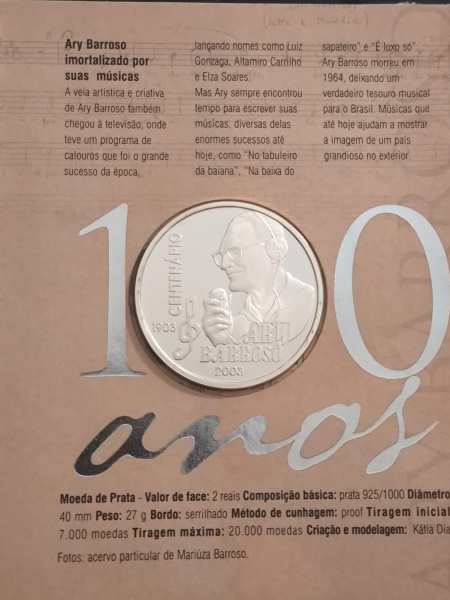 MOEDA 2 REAIS 100 ANOS ARY BARROSO - PRATA 925% - 24 GRAMAS - 40mm.PROOF NO ENCARTE