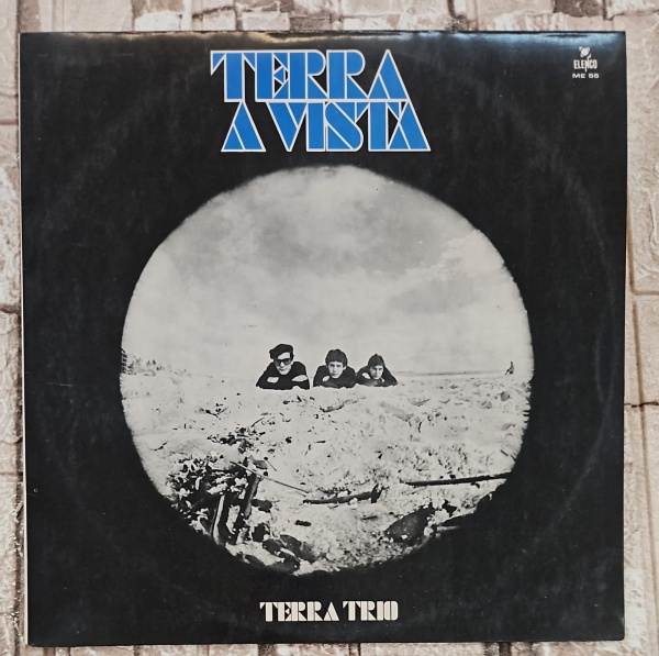 Terra Trio- Terra A Vista; 1969; Elenco- ME 55; Disco em excelentes condições (NM) e capa em boas condições (VG+); LP DISCO DE VINIL.